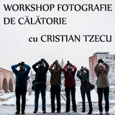 Workshop fotografie de călătorie    Timișoara  22-24 noiembrie 2013